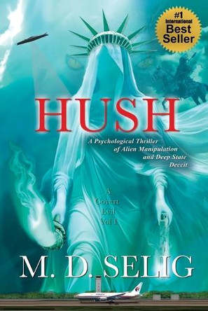 Hush by Michael David Selig 9798992819922