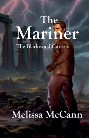 The Blackwood Curse 2: The Mariner by Melissa McCann 9798231373802