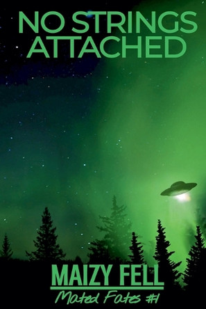 No Strings Attached by Maizy Fell 9798231496877