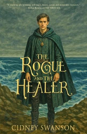 The Rogue and the Healer by Cidney Swanson 9781939543882