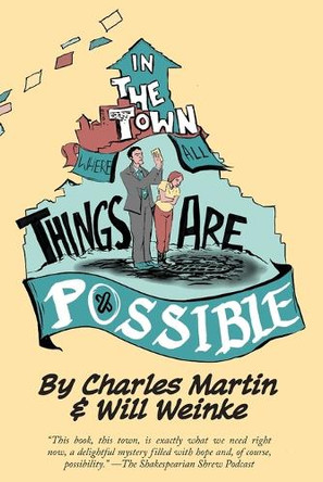 In The Town Where All Things Are Possible by Charles Martin 9781943988501