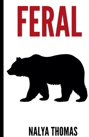 Feral by Nalya Thomas 9798231553792