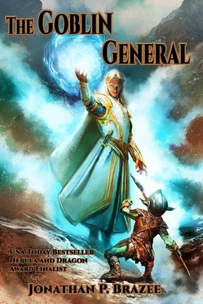 The Goblin General by Jonathan Pace Brazee 9781945743481