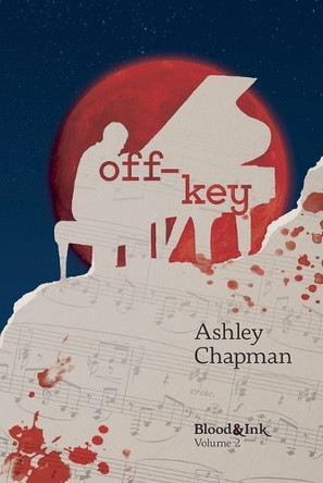 Off Key by Ashley Chapman 9798231669813