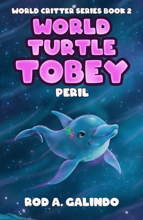World Turtle Tobey Peril by Anna Cooper 9781946921505