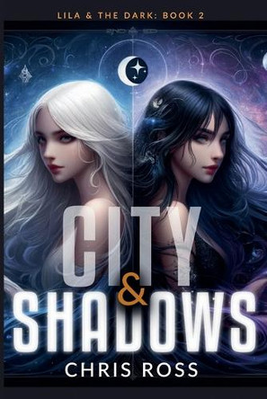 City & Shadows by Chris Ross 9798231696901