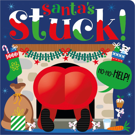 Santa's Stuck! by Rosie Greening 9781800588240