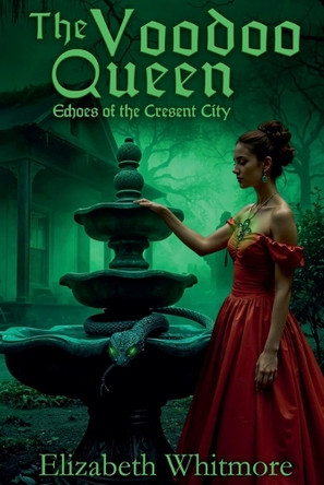 The Voodoo Queen by Elizabeth Whitmore 9798232173852