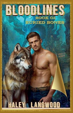 Bloodlines Book 01 Buried Bones by Haley Langwood 9798232175528