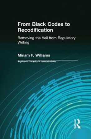 From Black Codes to Recodification: Removing the Veil from Regulatory Writing by Miriam F. Williams