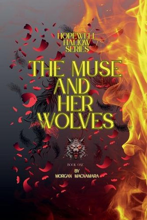 The Muse And Her Wolves by Morgan MacNamara 9798232311964