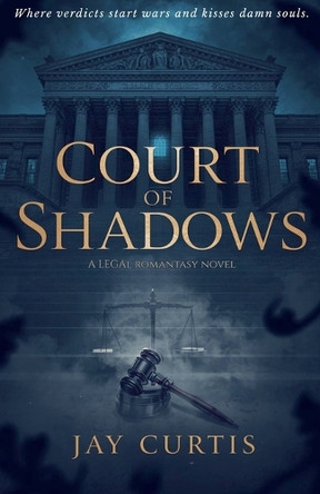 Court of Shadows by Jay Curtis 9798232323523