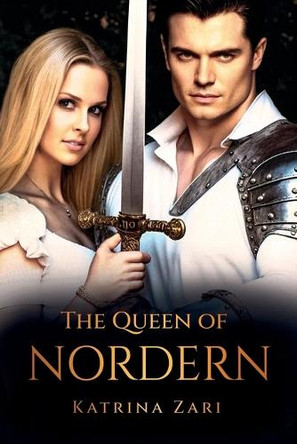 The Queen of Nordern by Katrina Zari 9798295500909
