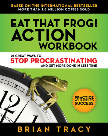 Eat That Frog! The Workbook by Brian Tracy 9781523084708