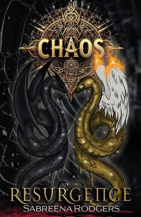 Chaos Resurgence by Sabreena Rodgers 9798349674723