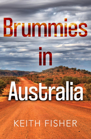 Brummies in Australia by Keith Fisher 9781837943760