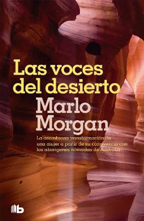 Las Voces del Desierto / Mutant Message Down Under by Marlo Morgan