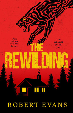 The Rewilding by Robert Evans 9781803782904