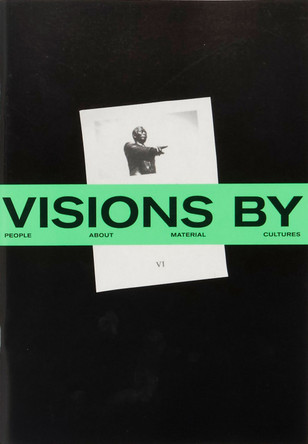 VISIONS BY Issue No. 6 by Saul Baeza 9788409642861
