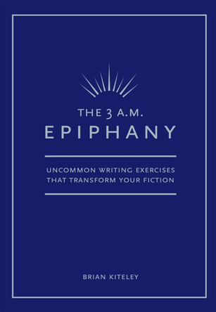 3 A M EPIPHANY by Brian Kiteley 9781582973517