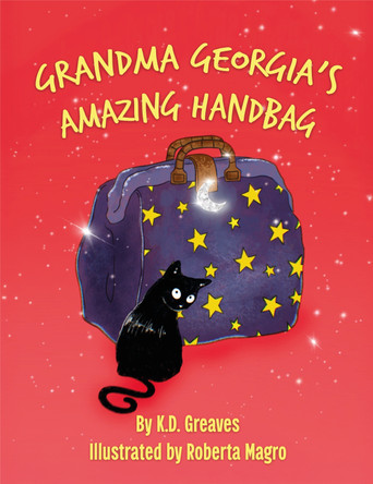 Grandma Georgia's Amazing Handbag by K.D. Greaves 9781068476426