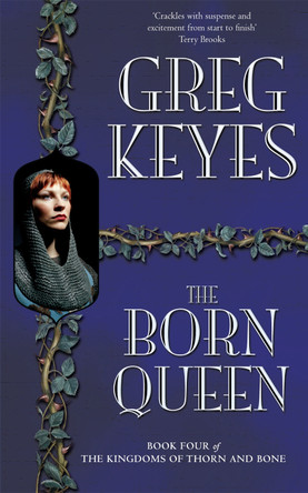 The Born Queen by Greg Keyes 9780230772762