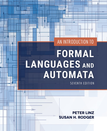 An Introduction to Formal Languages and Automata by Peter Linz 9781284231601