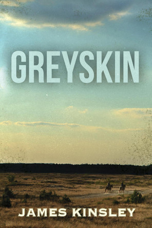 Greyskin by James Kinsley 9781739708139