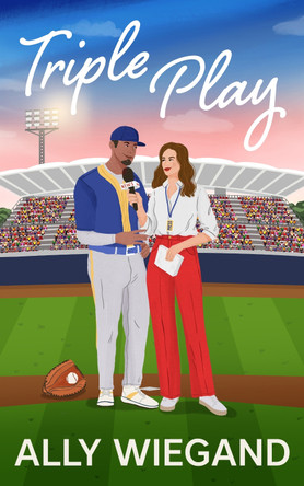 Triple Play: The perfect steamy grumpy x sunshine sports romance! by Ally Wiegand 9781471417023