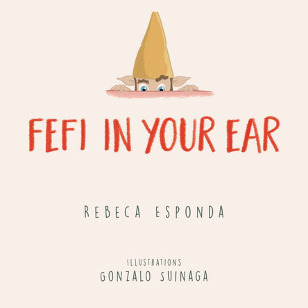 Fefi in your Ear by Rebeca Esponda 9781787884762