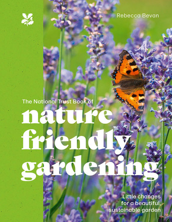 The National Trust Book of Planet-Friendly Gardening 9780008715946