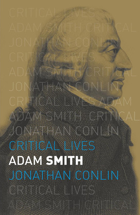 Adam Smith by Jonathan Conlin 9781780235684