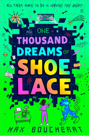 One Thousand Dreams of Shoelace by Max Boucherat 9780008666514