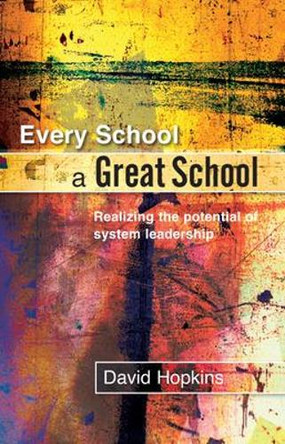 Every School a Great School by David Hopkins 9780335220991