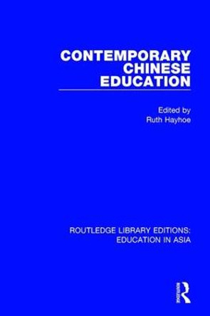 Contemporary Chinese Education by Ruth Hayhoe