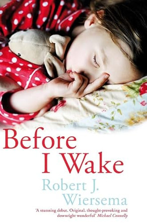 Before I Wake by Robert J. Wiersema 9780330452229