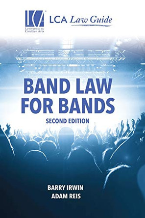 Band Law for Bands: Second Edition by Barry F Irwin 9780692650905