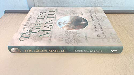 The Green Mantle: An Investigation into Our Lost Knowledge of Plants by Michael Jordan 9780304355891