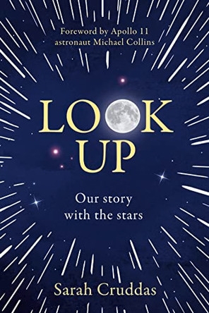 Look Up: Our story with the stars by Sarah Cruddas 9780008358273