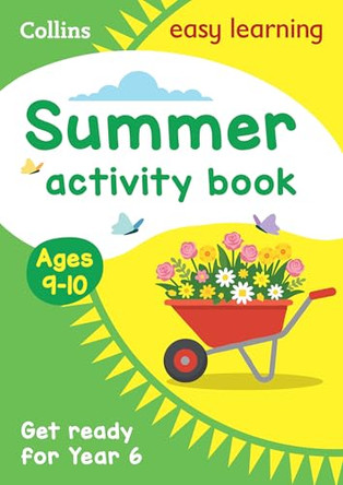 Collins Easy Learning - Year 5 to Year 6 Summer Activity Book by Collins Easy Learning 9780008824426