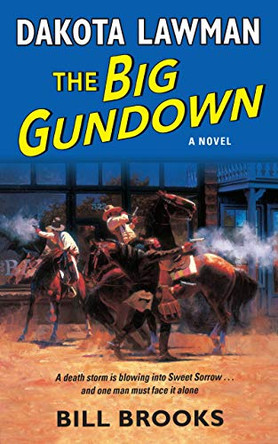 Dakota Lawman: The Big Gundown by Bill Brooks 9780060737221