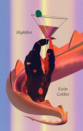 Highfire by Eoin Colfer 9780063570832