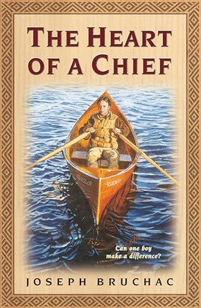 The Heart of a Chief by Joseph Bruchac 9780141312361