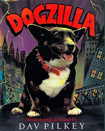 Dogzilla by Dav Pilkey 9780152239459