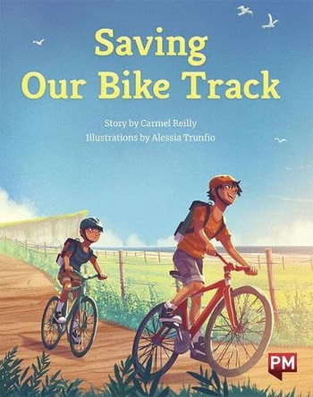 Saving Our Bike Track by Carmel Reilly 9780170329217