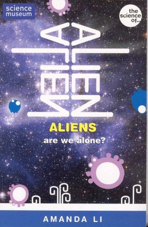 ALIENS: Are we alone? by Amanda Li 9780330441186