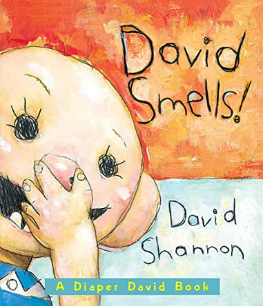 David Smells! A Diaper David Book by David Shannon 9780439691383