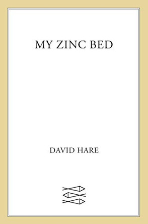 My Zinc Bed by David Hare 9780571205745