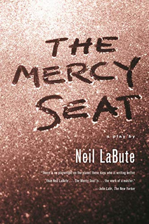 The Mercy Seat by Neil LaBute 9780571211388
