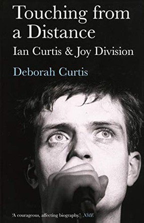Touching from a Distance by Deborah Curtis 9780571224814